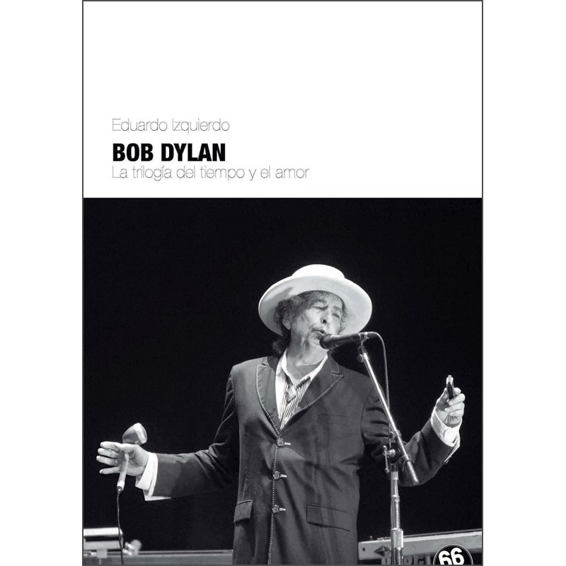 COMPRO LIBROS SEGUNDA MANO Eduardo-izquierdobob-dylan-la-trilogia-del-tiempo-y-el-amor