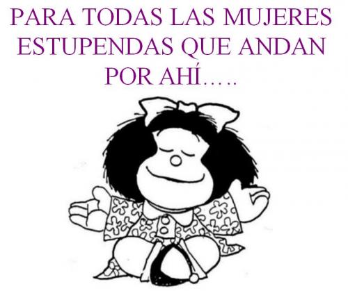 DIA INTERNACIONAL DE LA MUJER TRABAJADORA Mafalda-mujer