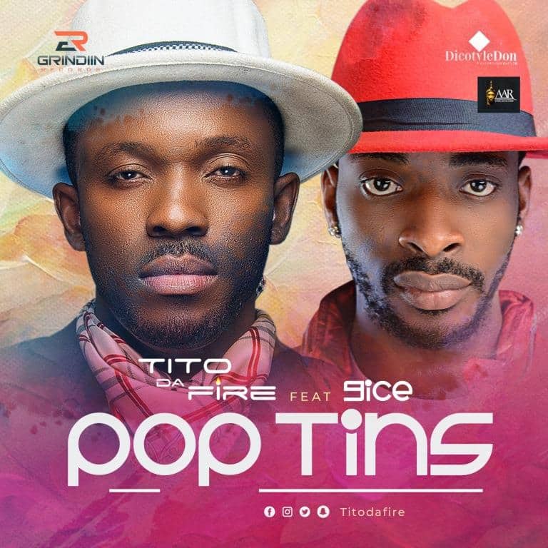 9ice - [Download Music] Tito Da Fire – “Pop Tins” ft. 9ice Tito-Da-Fire-Pop-Tins-feat-9Ice-mp3-image