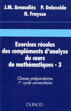 Top Livres Mathématique Exercices-r%C3%A9solus-des-compl%C3%A9ments-danalyse-du-cours-de-math%C3%A9m