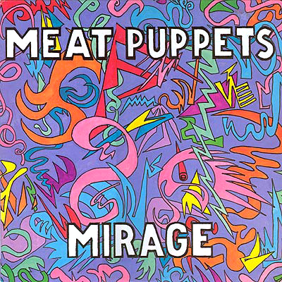 1001 discos que debes escuchar antes de forear (3) - Página 2 Meat_puppets_miragef