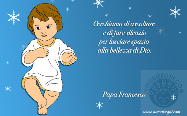 Il Natale...        Frase-natale-papa-francesco