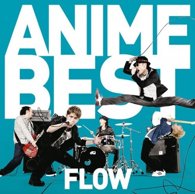 FLOW - ANIME BEST Yrhe1