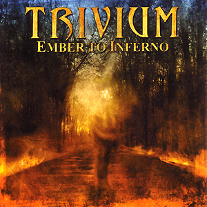 Trivium Ember_To_Inferno