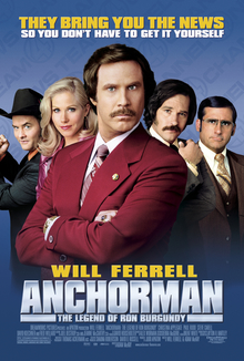 Suggestions for POSTERS FOR DA ROOM Movie_poster_Anchorman_The_Legend_of_Ron_Burgundy