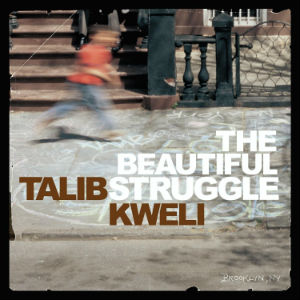 Talib Kweli Discography - allways fresh links. Beautiful_Struggle._Kweli