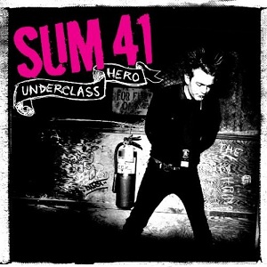 Jeux du nombre - Page 2 SUM_41_UNDERCLASS_HERO