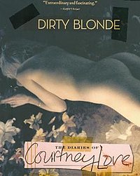 Lectures Rock 'n roll pertinentes - Page 24 200px-Courtney-Love-Dirty-Blonde