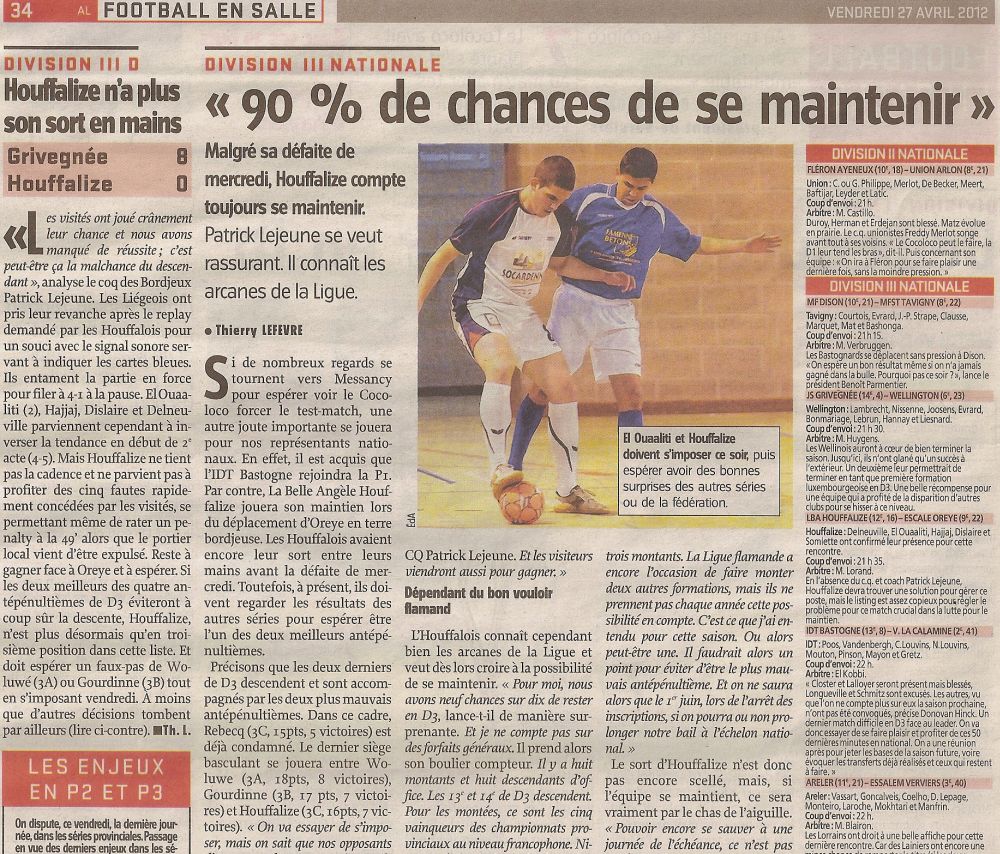 « 90% de chance de se maintenir » (L'Avenir du Luxembourg 27.04.2012)   27.04.2012-05