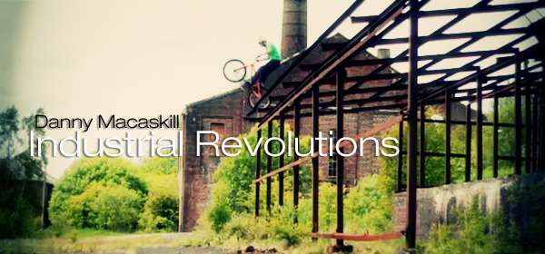 Danny Macaskills Industrial Revolutions Danny_macaskill_ir_01