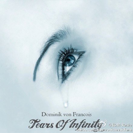 【Trance】Dominik Von Francois - Tears Of Infinity 717297catw1e65dgnf136j20jg0jgtba