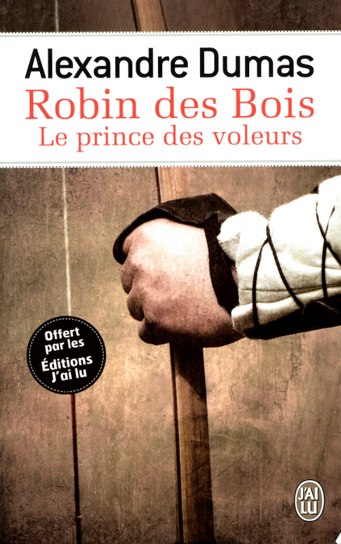 Alexandre Dumas, Robin des Bois prince des voleurs Robin-des-bois