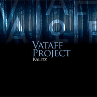 Vataff Project - Kalitz (Aleph Zero)- Out May 19th! Vataff