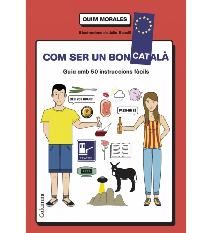 En Cataluña ya no cabe un tonto más: Ya publican libros sobre “Com ser un bon català” Com-sr1