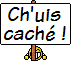 histoires d'en rire Pancarte-chuis-cache