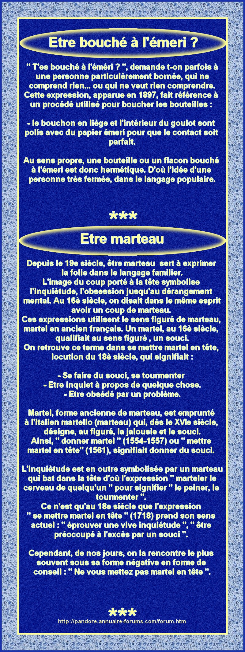 EXPRESSIONS - ETRE BOUCHE A L'EMERI - ETRE MARTEAU 15028569584b9687d9e73c595217174aa