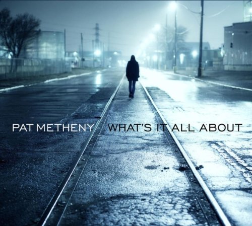 Ce que vous écoutez  là tout de suite - Page 29 Pat-Metheny-Whats-It-All-About-2LP-180-Gram-Vinyl