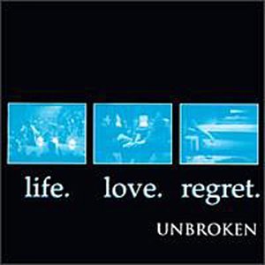 UPLOAD YOUR FAVORITE RECORD - Page 2 Album-Unbroken-Life-Love-Regret