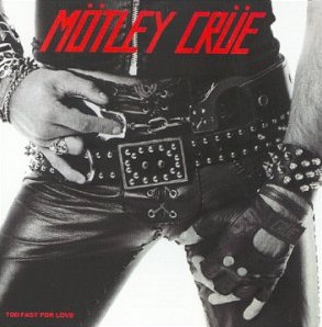 любими обложки Album_Motley-Crue-Too-Fast-for-Love