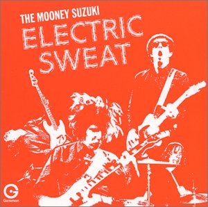 ¿Qué estáis escuchando ahora? - Página 3 Album_The-Mooney-Suzuki-Electric-Sweat