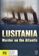 Lusitania : Murder on the Atlantic  Lusitania