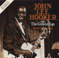 John Lee Hooker With The Groundhogs : Hooker & The Hogs (1999) Hookhogs