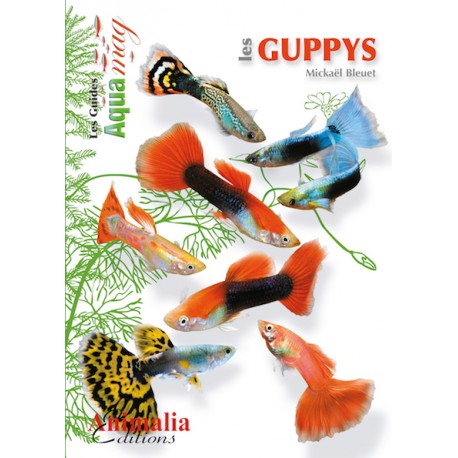 Livre Les Guppys - Animalia Editions Les-guppys