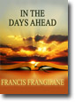 FRANCIS FRANGIPANE  MINISTRIES - Page 27 Cd_inthedaysahead_sm