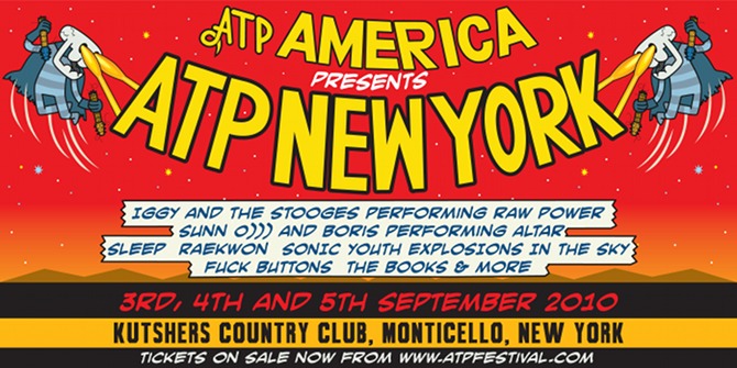 ATP NEW YORK 2010 CURATED BY JIM JARMUSCH & ATP 20100903-atpnyallthree_670x0