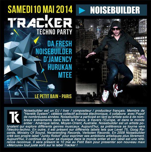 10/05/2014 Tracker : Techno Party w/Noisebuilder, Da Fresh, D'Jamency 2-NOISEBUILDER550