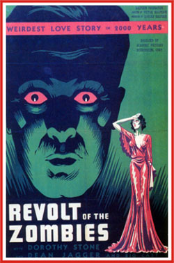 REVOLT OF THE ZOMBIES - 1936 - Victor Halperin H011