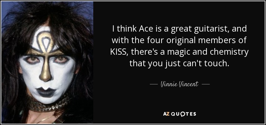 Vinnie Vincent - Page 27 Quote-i-think-ace-is-a-great-guitarist-and-with-the-four-original-members-of-kiss-there-s-vinnie-vincent-127-79-23