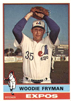 Un jeune woody.. 1976Topps467WoodieFryman_A