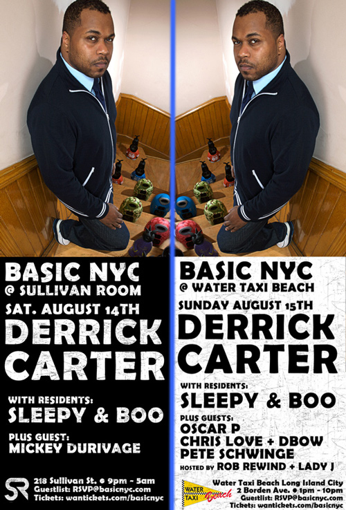 Basic NYC > DERRICK CARTER @ Sullivan Room + Water Taxi Beach - Sat. 8/14 + Sun. 8/15 Carter081415combo