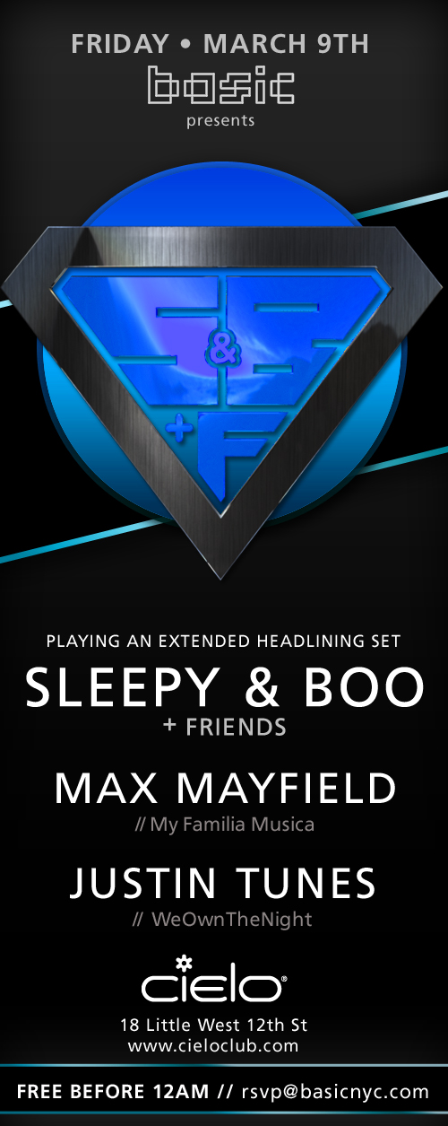 Basic presents SLEEPY & BOO + Friends @ Cielo - Fri. March 9th - FREE before 12am Cielo030912