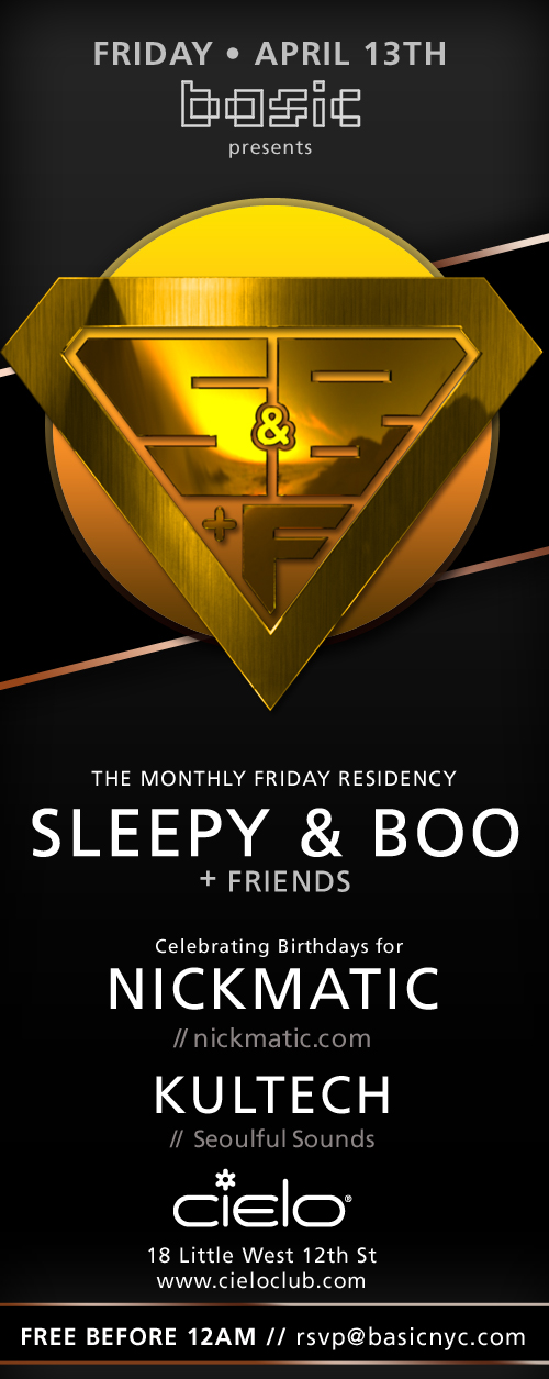 Basic presents SLEEPY & BOO + Friends @ Cielo - Fri. April 13th - FREE before 12am Cielo041312