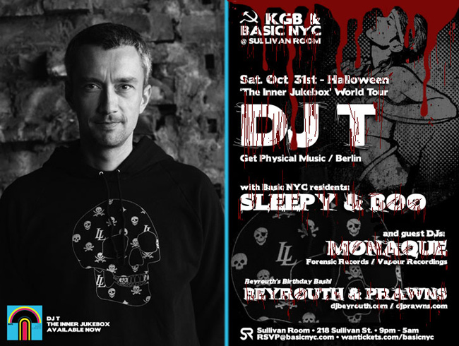 KGB & Basic NYC > DJ T (Get Physical) @ Sullivan Room - Sat. Oct. 31st - Halloween! Djt103109a