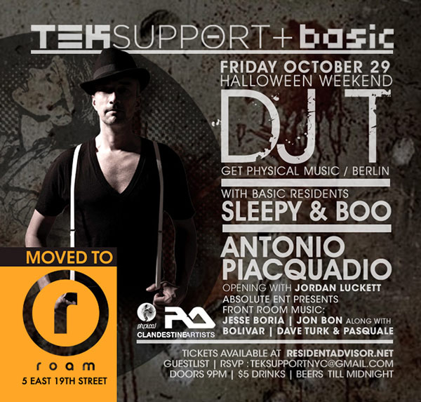 TEKSupport + Basic NYC Present DJ T. (Get Physical) @ Love - Friday Oct. 29th Djtflyer102910