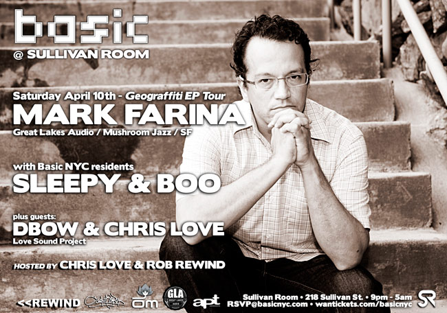 Basic NYC > MARK FARINA - Geograffiti EP Tour @ Sullivan Room - Sat. April 10th Farina041010