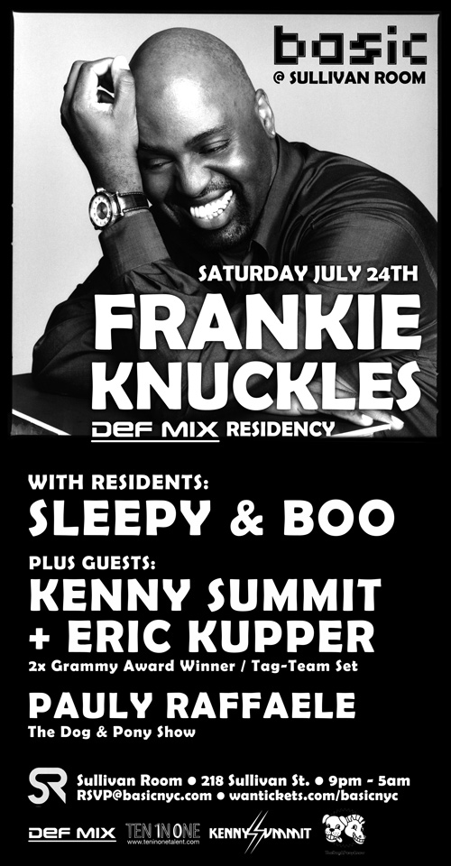 KGB & Basic NYC > FRANKIE KNUCKLES (Def Mix) @ Sullivan Room - Sat. July 24th Frankie072410final