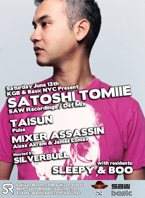 KGB & Basic NYC > SATOSHI TOMIIE (SAW Recordings) @ Sullivan Room - Sat. June 13th Satoshi0613