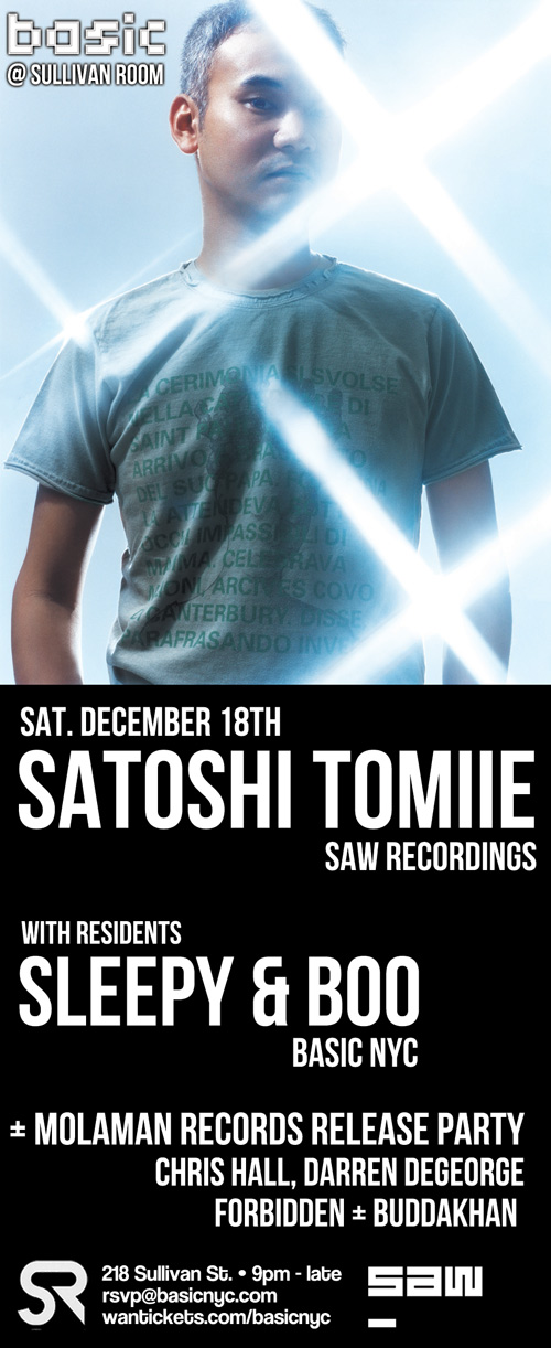 Basic NYC > SATOSHI TOMIIE (SAW Recordings) @ Sullivan Room - Sat. Dec. 18th Satoshi121810