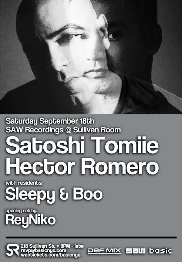 Basic NYC > SATOSHI TOMIIE + HECTOR ROMERO (SAW) @ Sullivan Room - Sat. Sept. 18th Saw091810flyer