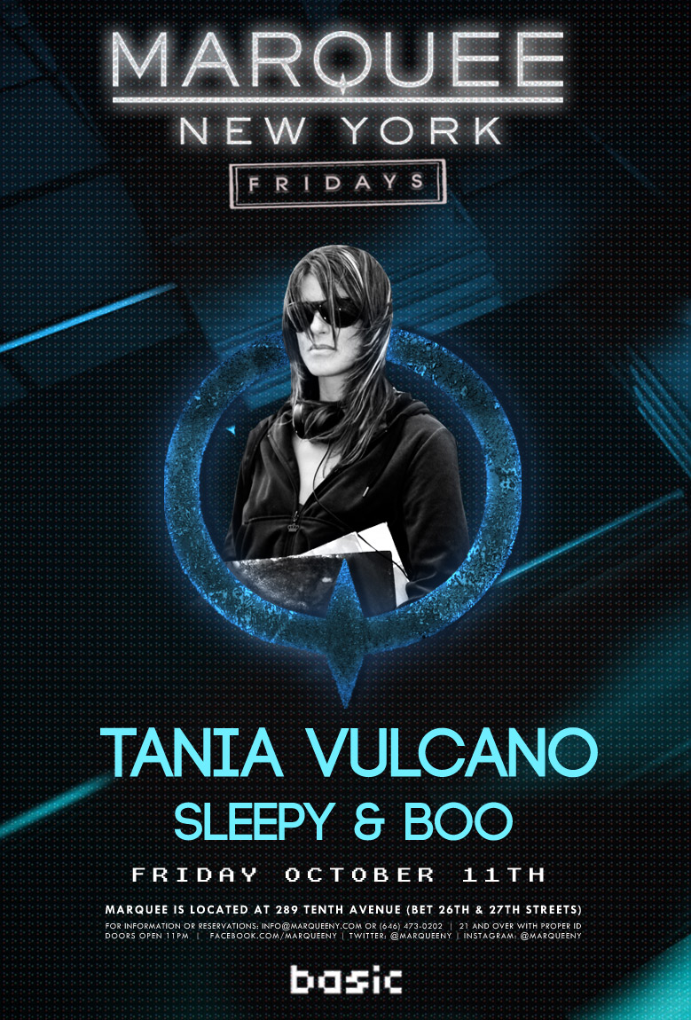 Basic - TANIA VULCANO [Ibiza] with SLEEPY & BOO @ Marquee New York Fri. Oct. 11 Tania101113