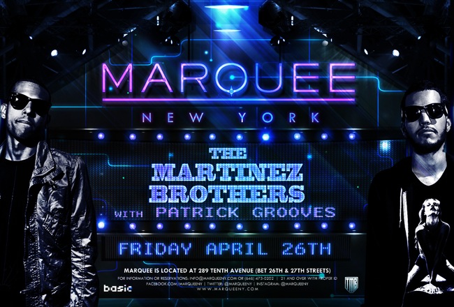 THE MARTINEZ BROTHERS [Cuttin' Headz] @ Marquee New York - Friday April 26th  Tmb042613