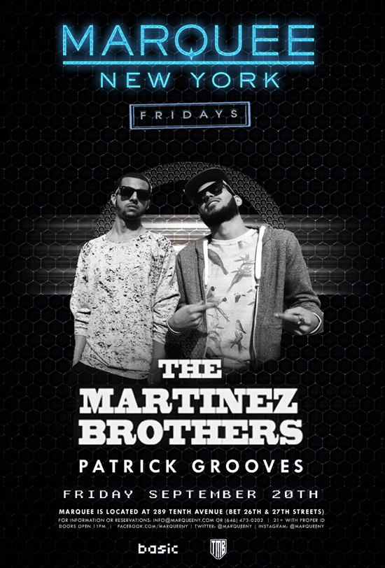 Basic - THE MARTINEZ BROTHERS [Cuttin'Headz] @ Marquee New York - Friday Sept. 20 Tmb092013