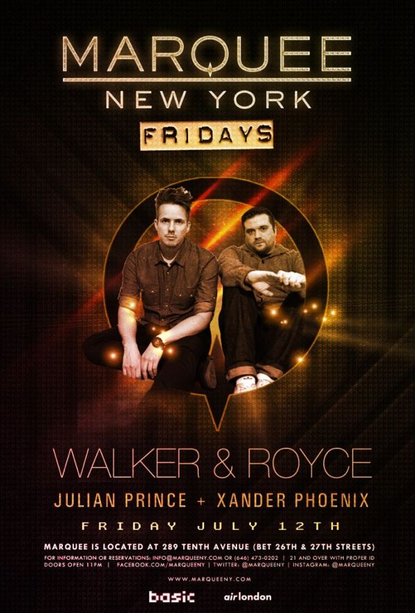 WALKER & ROYCE [Nurvous] - Julian Prince + Xander Phoenix Fri. July 12 @ Marquee  Walkerroyce071213