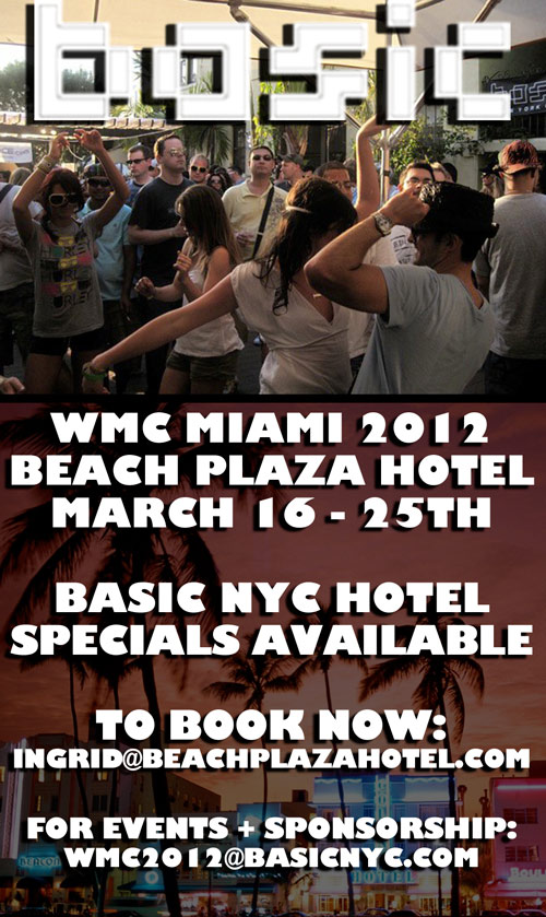 Miami WMC 2012 - Basic NYC @ Beach Plaza Hotel - March 16th - 25th - Book your room! Wmc2012a