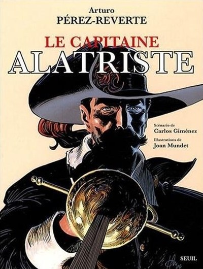 Reverte, Gimenez & Mundet, Le Capitaine Alatriste Capitainealatriste01_74414