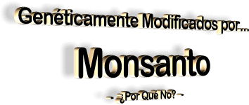 Los peligros de Monsanto Ciencia_monsanto34